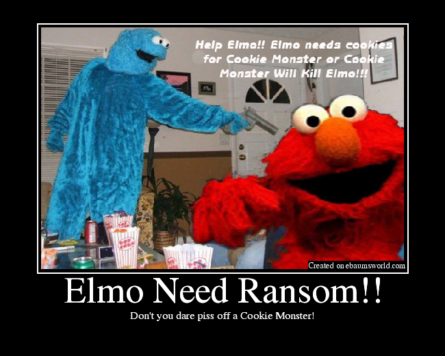 Elmo Need Ransom!! - Picture | eBaum's World