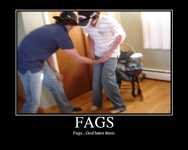 Fags Are Gay 29