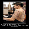 Can i borrow a...........