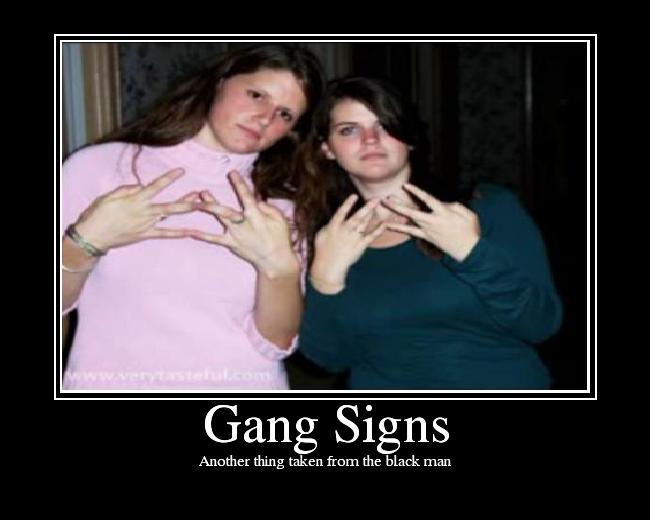 Gang Signs - Picture | eBaum's World