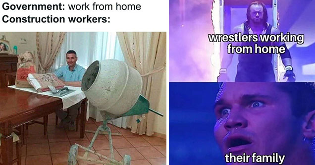 30 Work From Home Memes That Need To Get Out More Funny Gallery