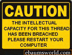 banner - Caution The Intellectual Capacity For This Thread Has Been Breached Please Restart Your Computer ebaumsworld.com