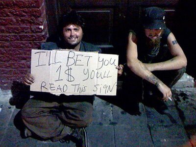 best homeless signs - Til Bet you YouLL Read This sign