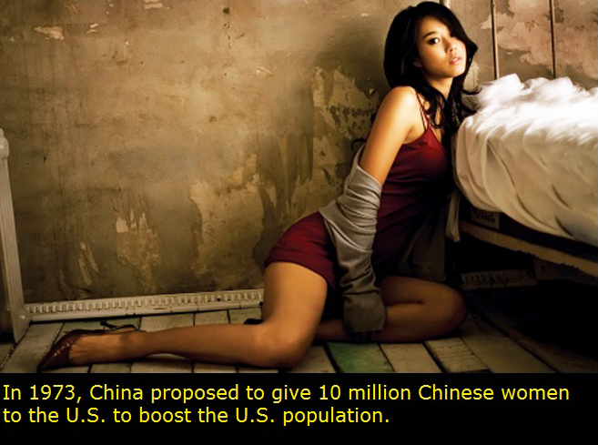 asian girl - Treeteerituuttuulluturuesi In 1973, China proposed to give 10 million Chinese women to the U.S. to boost the U.S. population.