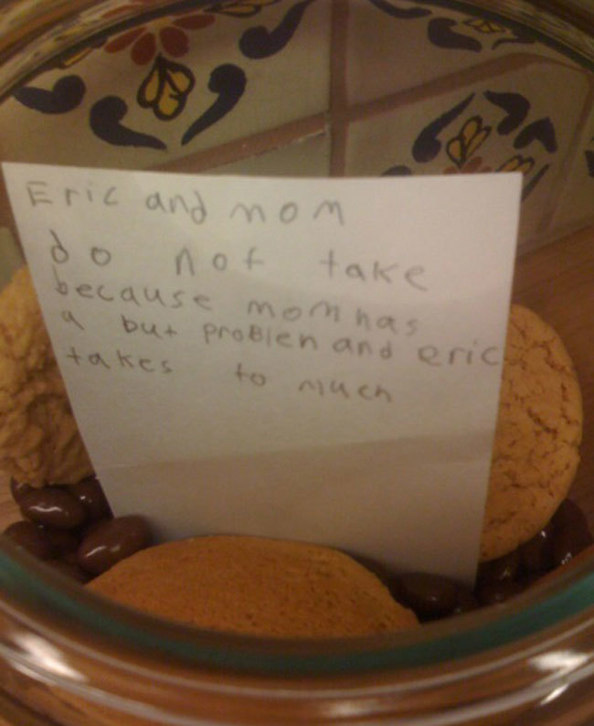funny kids messages - Eric and mom do not take because mom nas. a but problen and eric takes to much