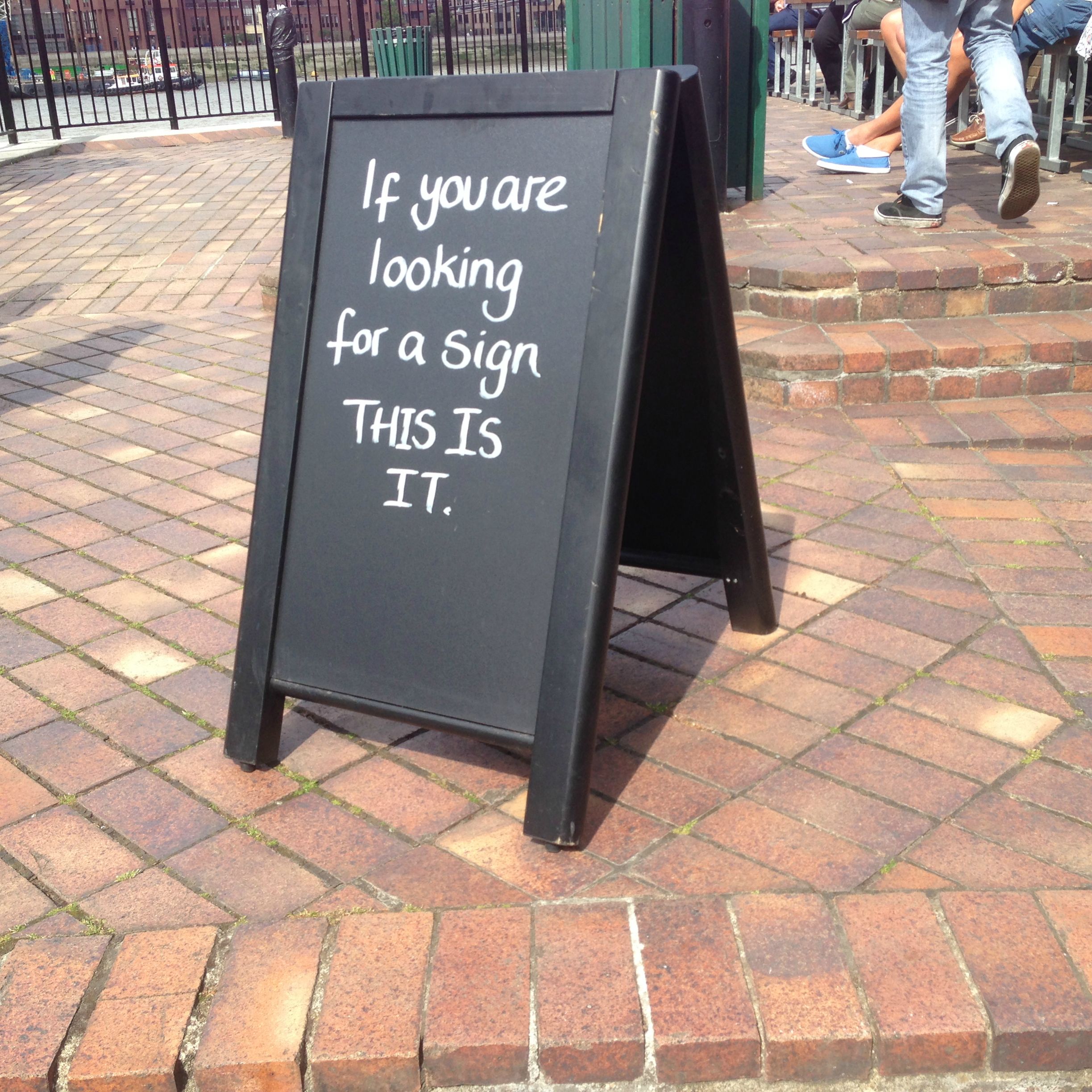 funny sidewalk signs - If you are looking for a sign This Is It.