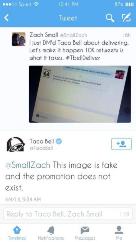 chrissy teigen taco bell tweet - .00 Sprint 87% Iii Tweet art Zach Small SmallZach 16h I just DMd Taco Bell about delivering Let's make it happen 1OK is what it takes. Taco Bell TacoBell This image is fake and the promotion does not exist. 4414, to Taco B