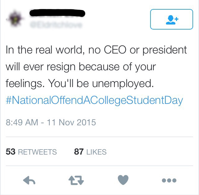 national offend a college student day - In the real world, no Ceo or president will ever resign because of your feelings. You'll be unemployed. StudentDay 53 87