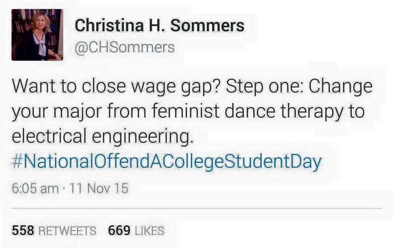 cool r scottishpeopletwitter - Christina H. Sommers Want to close wage gap? Step one Change your major from feminist dance therapy to electrical engineering. StudentDay 11 Nov 15 558 669
