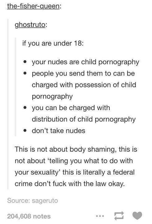 sweeney todd tumblr posts - thefisherqueen ghostruto if you are under 18 your nudes are child pornography people you send them to can be charged with possession of child pornography you can be charged with distribution of child pornography don't take nude