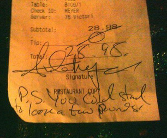 bad tippers - Table Check Id Server B1091 Meyer 78 Victor 28.92 Subtotal Tip A Kotetta Signature Ps. Postaurant I stand son a tu po