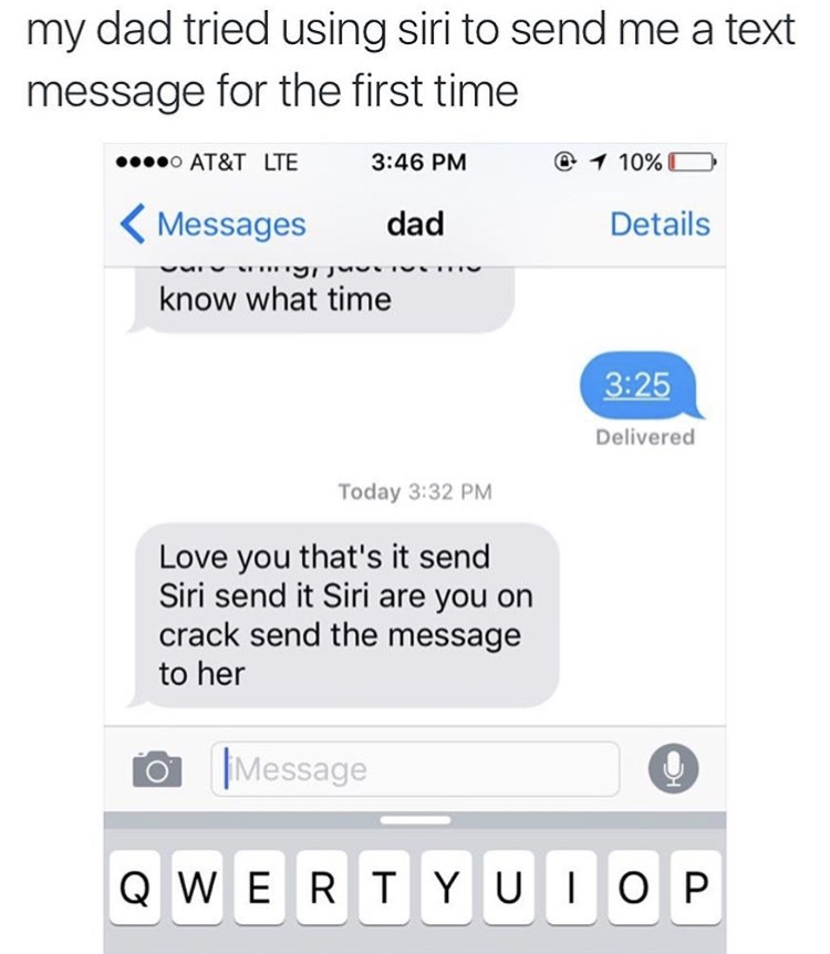 memes - web page - my dad tried using siri to send me a text message for the first time ....0 At&T Lte @ 1 10%O
