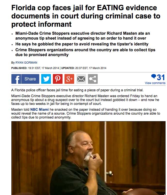 funny florida - Florida cop faces jail for Eating evidence documents in court during criminal case to protect informant MiamiDade Crime Stoppers executive director Richard Masten ate an anonymous tip sheet instead of agreeing to an order to hand it over H