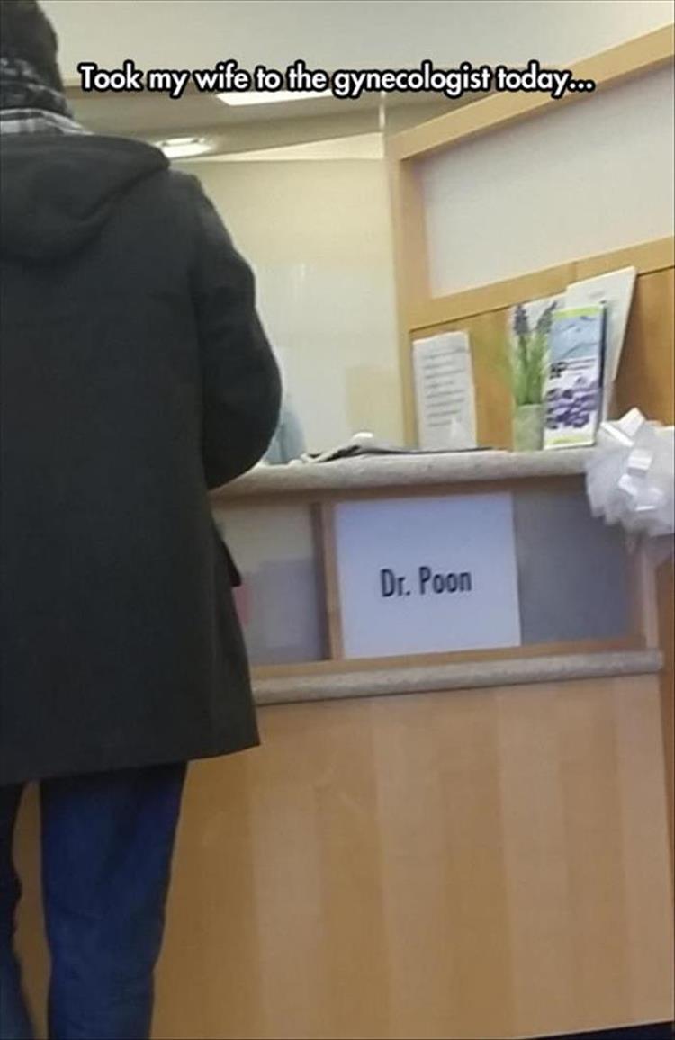 Humour - Took my wife to the gynecologist today... Dr. Poon