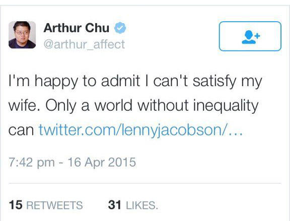 online advertising - Arthur Chu I'm happy to admit I can't satisfy my wife. Only a world without inequality can twitter.comlennyjacobson... 15 31 .