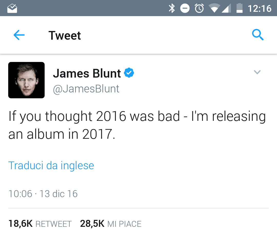 angle - $ 9 Tweet James Blunt If you thought 2016 was bad I'm releasing an album in 2017 Traduci da inglese . 13 dic 16 Retweet Mi Piace