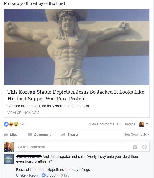 dost thou even hoist brethren - Prepare ye the whey of the Lord. This Korean Statue Depicts A Jesus So Jacked It Looks His Last Supper Was Pure Protein Blessed are the buff, for they shall inherit the earth. Viralcrunch.Com 49K 13K Comment Top Write a com