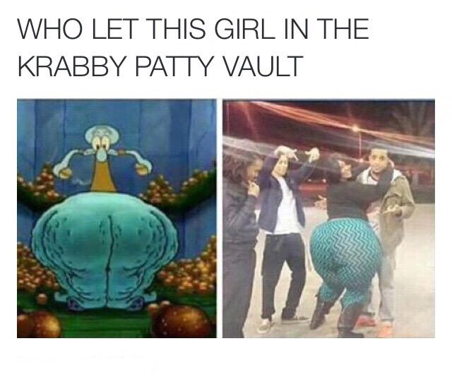 krabby patties don t you - Who Let This Girl In The Krabby Patty Vault