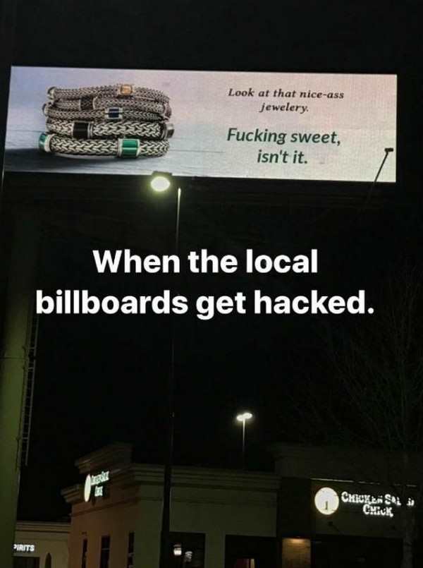 memes  - billboard car bep bep - Look at that niceass jewelery Fucking sweet, isn't it. When the local billboards get hacked. Checks Chiuk