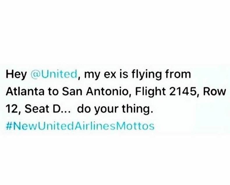document - Hey , my ex is flying from Atlanta to San Antonio, Flight 2145, Row 12, Seat D... do your thing. AirlinesMottos