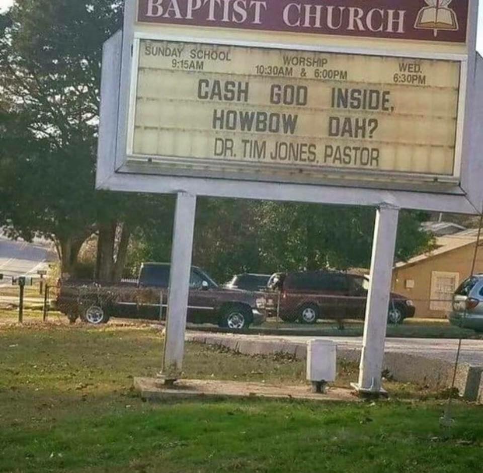 cash me inside how bout dah - Baptist Church Sunday School Worship Am & Pm Am Wed. Pm Cash God Inside, Howbow Dah? Dr. Tim Jones. Pastor
