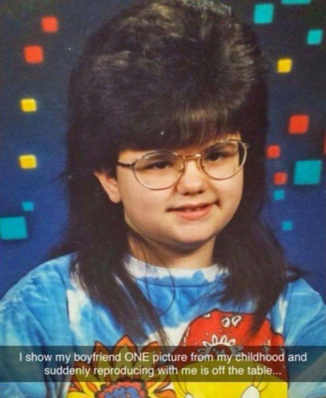 funny mullet haircuts - No I show my boyfriend One picture from my childhood and suddenly reproducing with me is off the table...