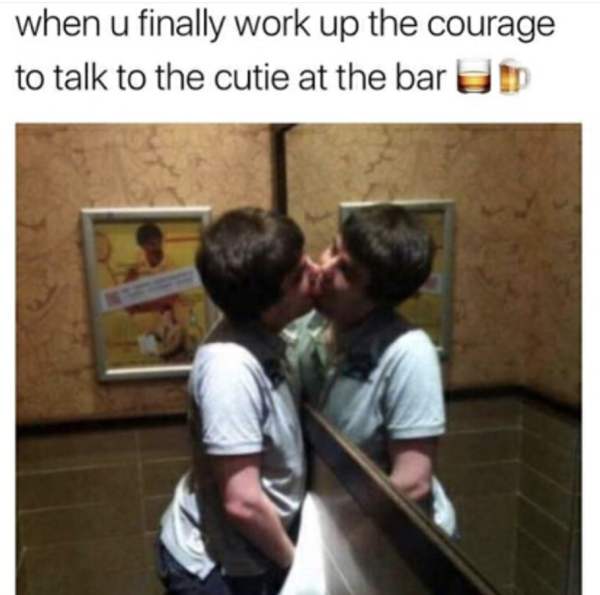 working up courage memes - when u finally work up the courage to talk to the cutie at the bar