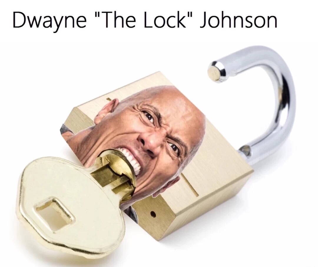 Dwayne the LOCK Johnson meme