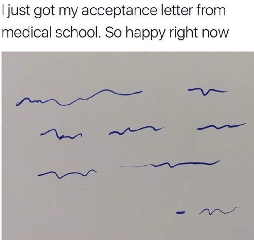 Man jokes that he got accepted to medical school and shows acceptantce letter which is just a bunch of scribbles in blue pen.