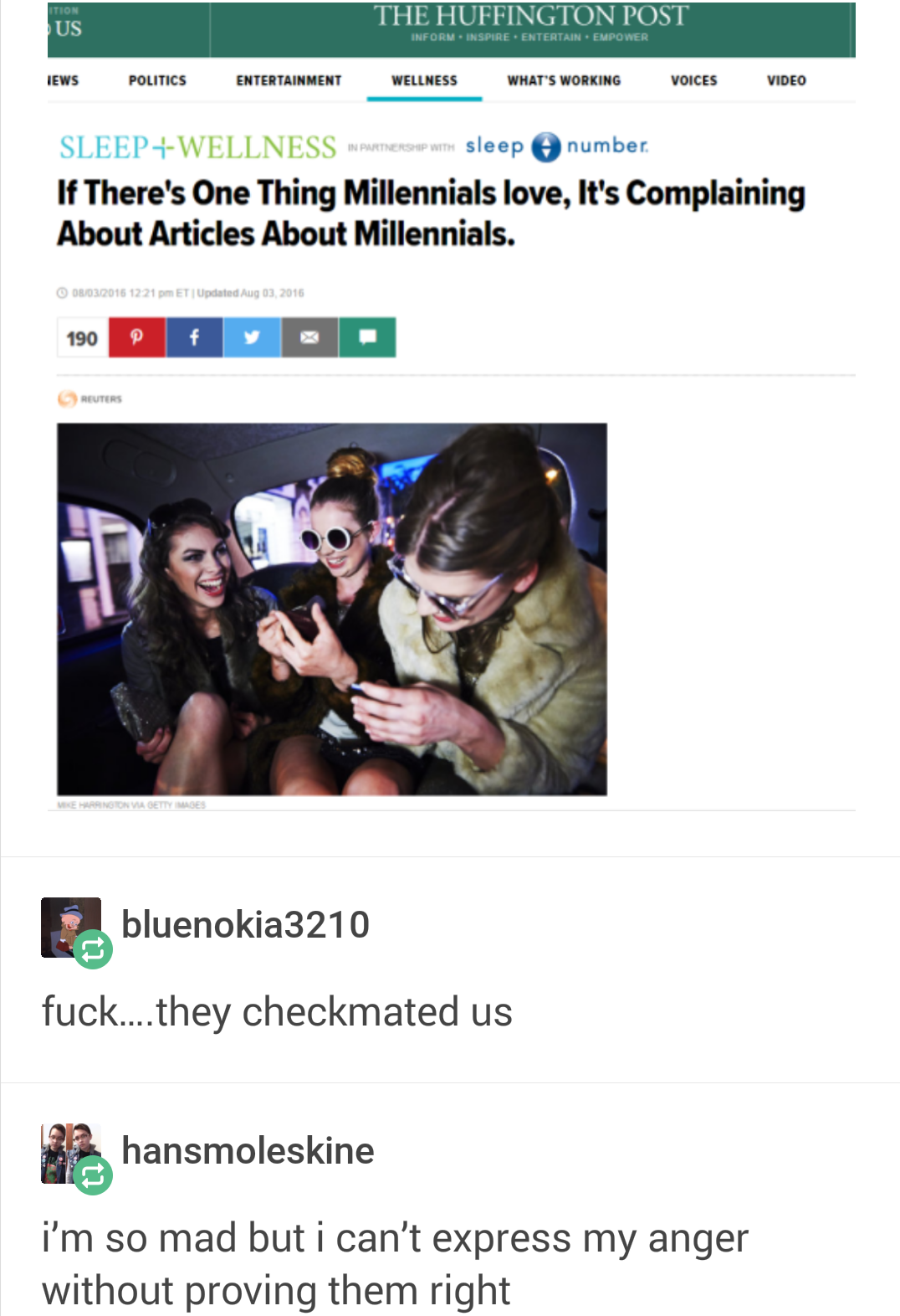 most millennial memes - The Huffington Post SleepWellness sleep number If there's One Thing Millennials love, It's Complaining About Articles About Millennials. bluenokia3210 fuck....they checkmated us hansmoleskine i'm so mad but i can't express my anger