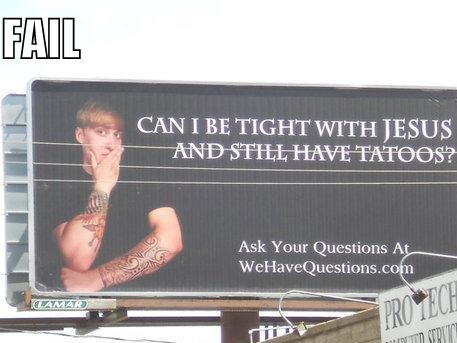 Billboard asking if you can be tight with Jesus and still have tattoos?