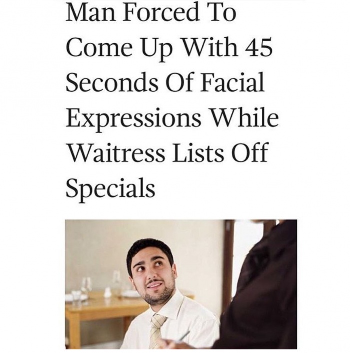 Meme about man forced to come up with 45 seconds of facial expression while waitress lists off specials.
