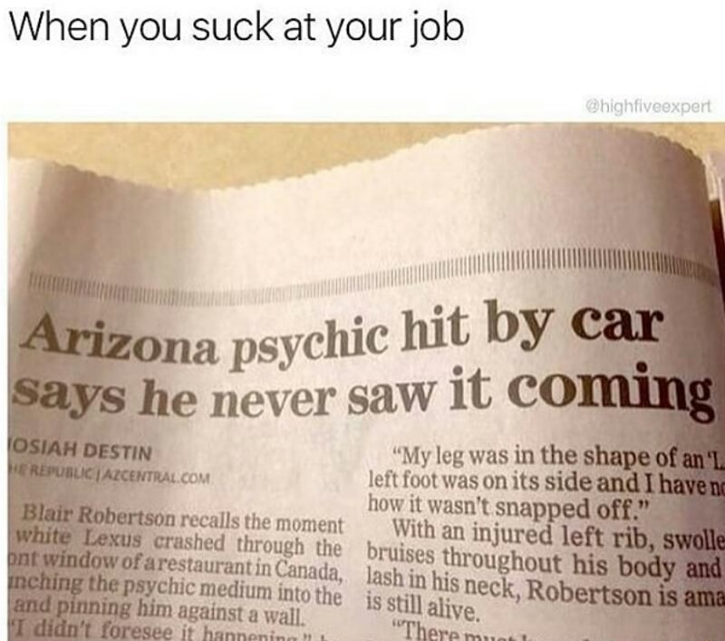 Newspaper article of an Arizona psychic that was hit by a car that he never saw coming.