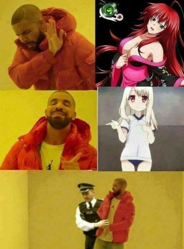 Drake meme about which Anime girls he prefers and then he is being taken away in cuffs, because that one looked underage.
