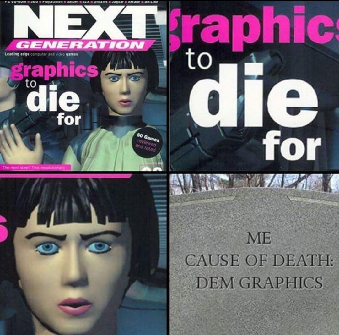 graphics to die - Vvvvedbu Peatures Accu Generation Leading edge computer and video games graphics NEXTraphic die die to die 50 Games wed and rated for The seat steps to Me Cause Of Death Dem Graphics