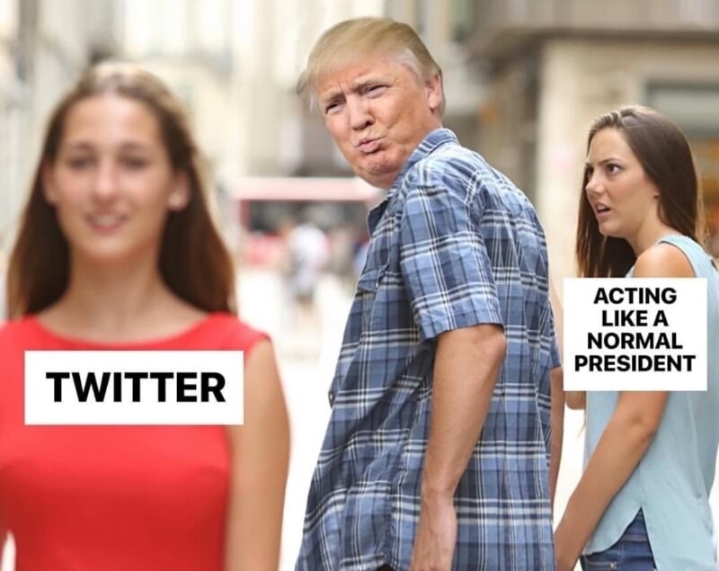 Unfaithful boyfriend meme of Trump checking out Twitter instead of acting like a normal president.