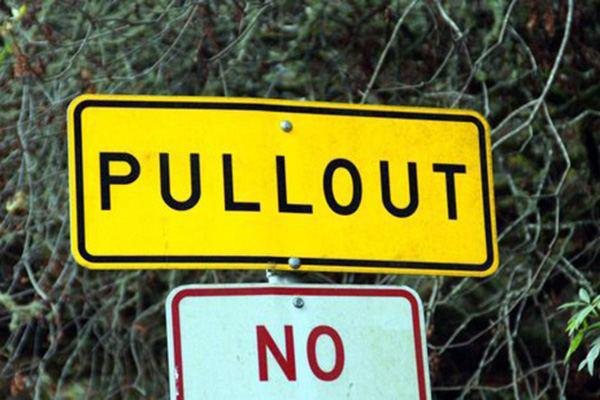 Funny pic for a dirty mind of sign that says Pullout, NO on it