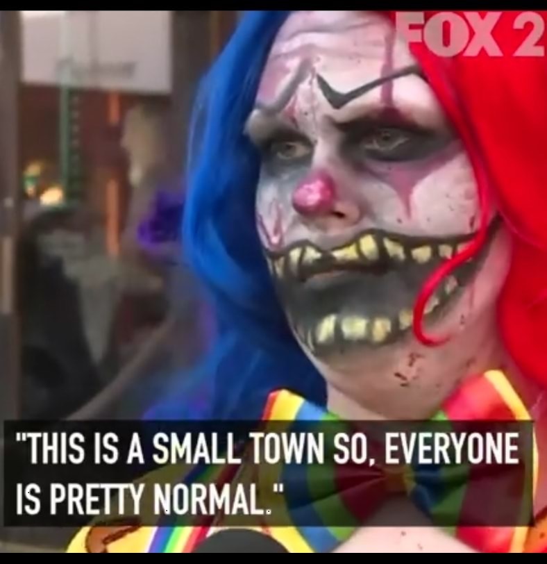 clown - Fox 2 "This Is A Small Town So, Everyone Is Pretty Normal."