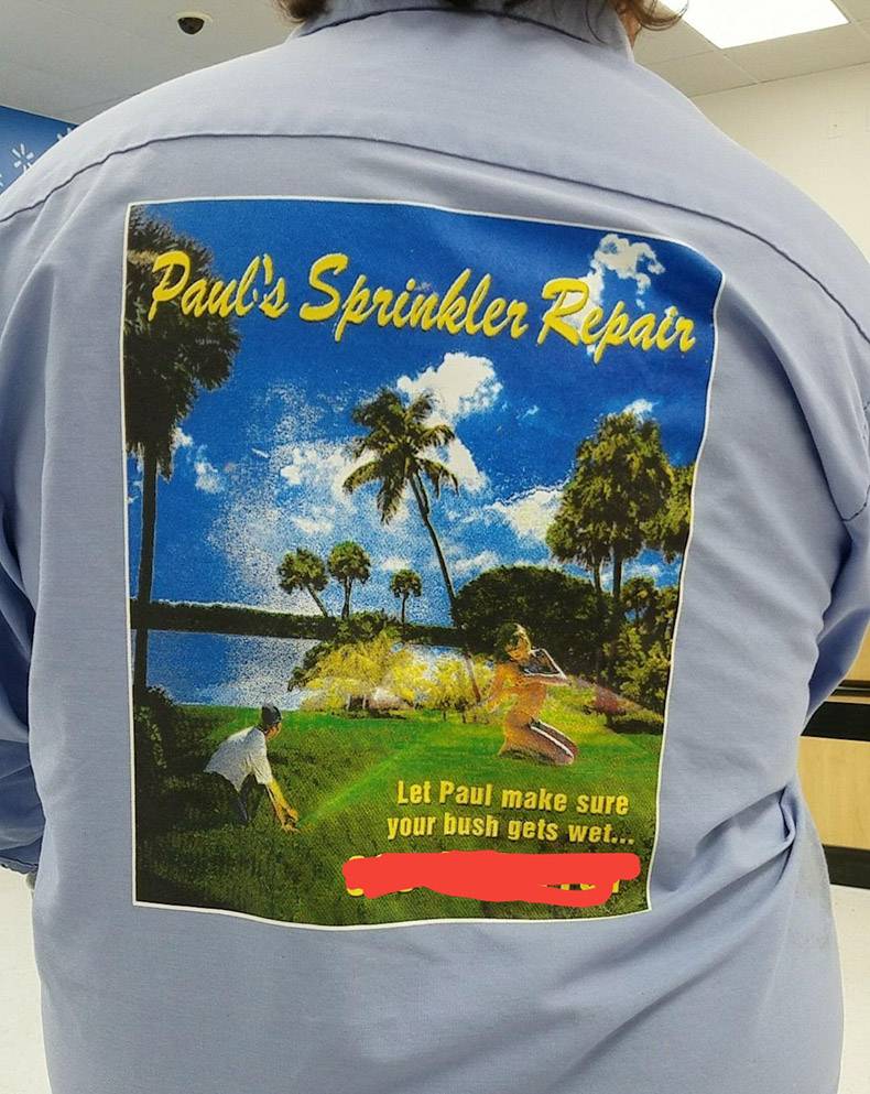 t shirt - Paul's Sprinkler Repair Let Paul make sure your bush gets wet...