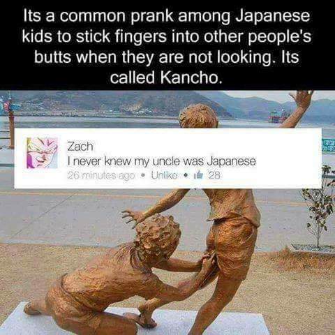 kid fingering - Its a common prank among Japanese kids to stick fingers into other people's butts when they are not looking. Its called Kancho. Zach I never knew my uncle was Japanese 26 minutes ago. Un 28