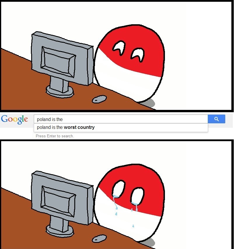 polish ww2 meme - Google poland is the poland is the worst country Press Enter to search.