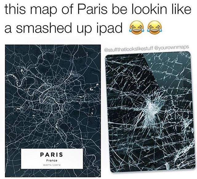 paris map meme - this map of Paris be lookin a smashed up ipad a Paris France 22.14