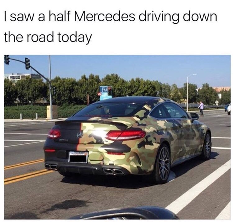 half wrap car - I saw a half Mercedes driving down the road today