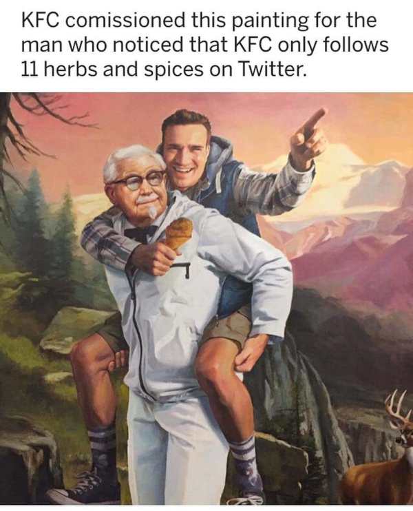 11 herbs and spices twitter - Kfc comissioned this painting for the man who noticed that Kfc only s 11 herbs and spices on Twitter.