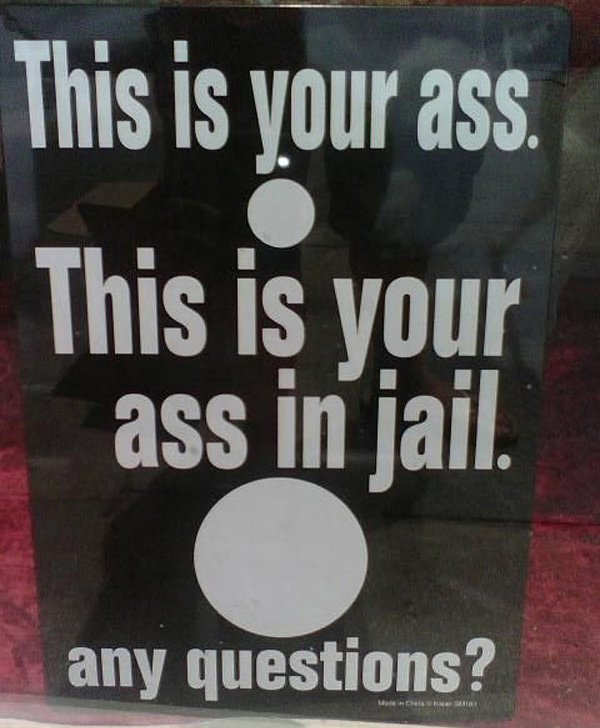 crass meme about the size of your ass in jail