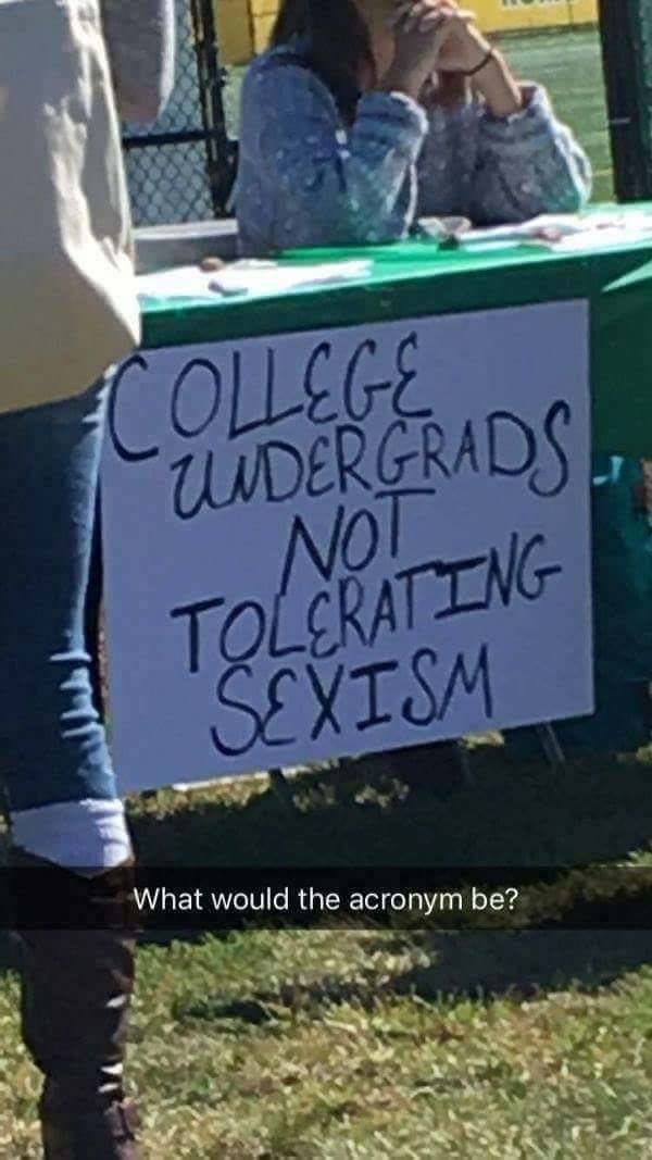 grass - College Undergrads, Not Tolerating Sexism What would the acronym be?
