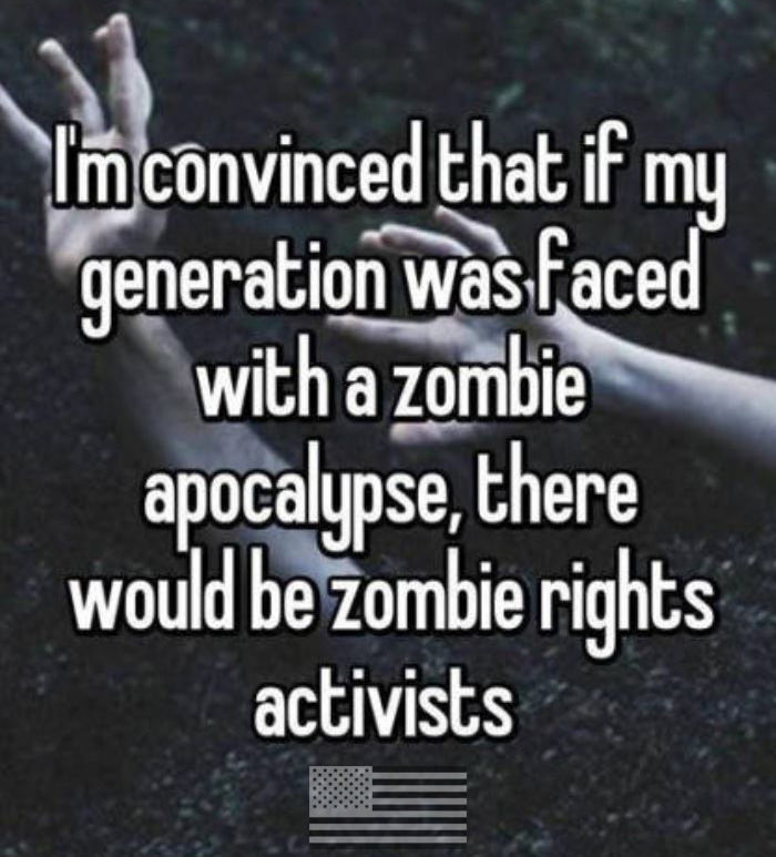 photo caption - Im convinced that if my generation was faced with a zombie apocalypse, there would be zombie rights activists