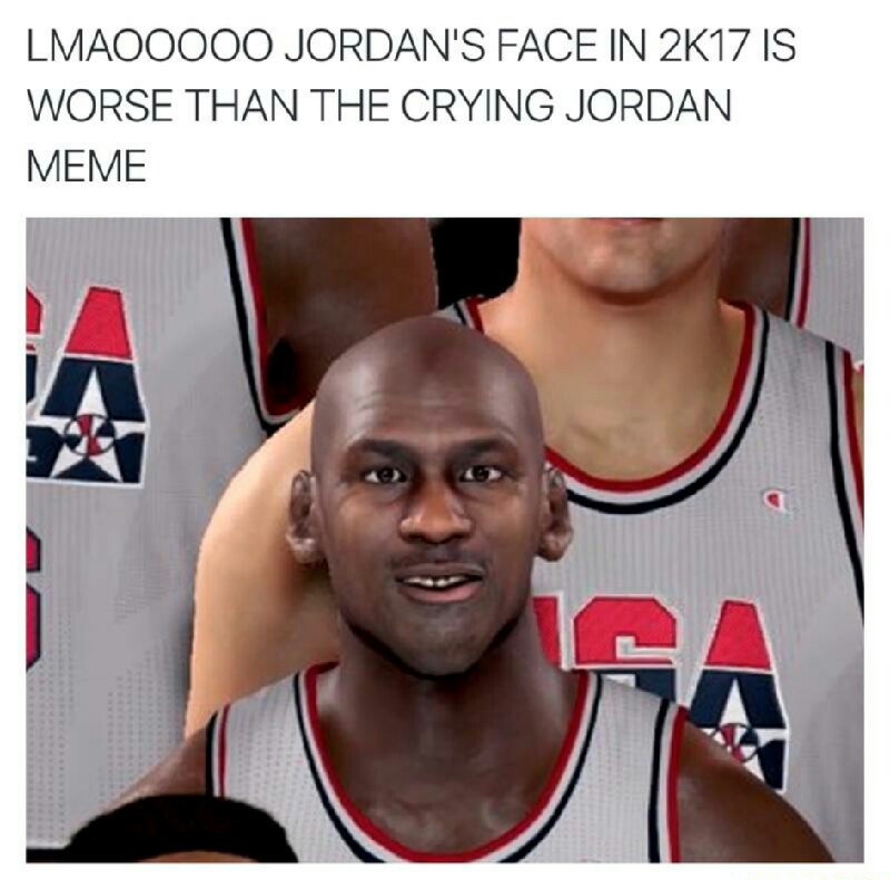 crying jordan - LMAO0000 Jordan'S Face In 2K17 Is Worse Than The Crying Jordan Meme