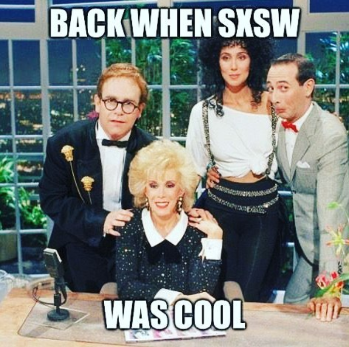 cher and pee wee herman - Back When Sxsw Was Cool