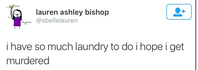 diagram - A lauren ashley bishop i have so much laundry to do i hope i get murdered